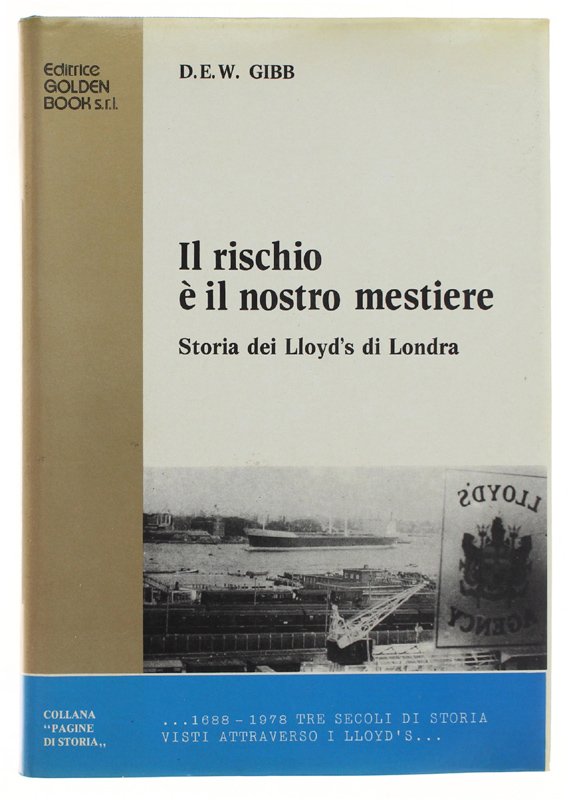 IL RISCHIO E' IL NOSTRO MESTIERE. Stopria dei Lloyd's di … | Immagine principale