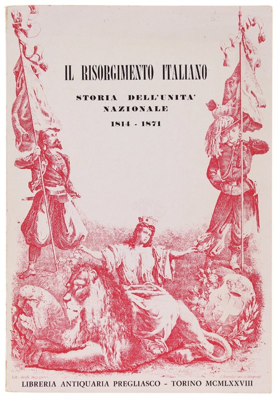 IL RISORGIMENTO ITALIANO - Storia dell'unità nazionele 1814-1871. Catalogo.