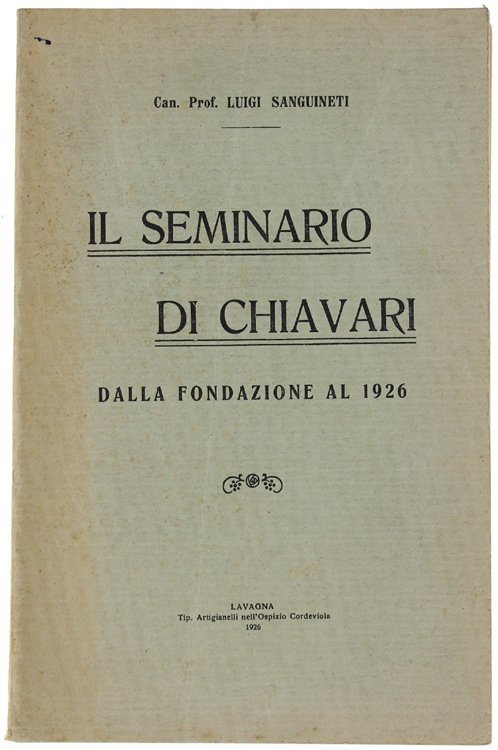 IL SEMINARIO DI CHIAVARI DALLA FONDAZIONE AL 1926.