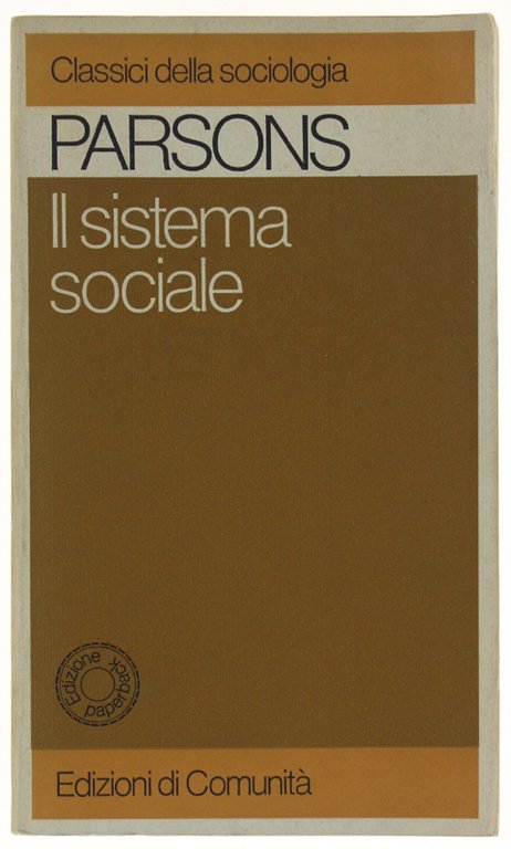 IL SISTEMA SOCIALE. Introduzione di Luciano Gallino.