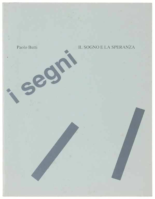 IL SOGNO E LA SPERANZA.