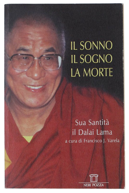IL SONNO, IL SOGNO, LA MORTE. Un'esplorazione della consapevolezza con …