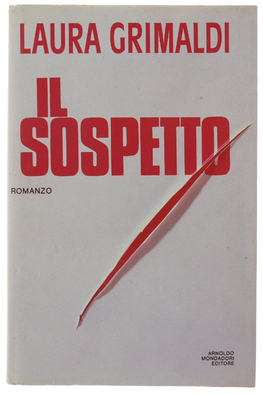 IL SOSPETTO [1a edizione, ottimo stato]