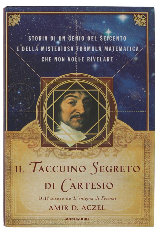 IL TACCUINO SEGRETO DI CARTESIO - Storia di un genio del Seicento e della misteriosa formula matematica che non volle rivelare