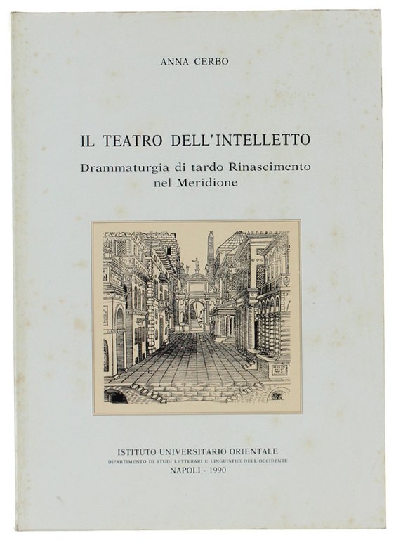 IL TEATRO DELL'INTELLETTO. Drammaturgia di tardo Rinascimento nel Meridione. | Immagine Gallery 2