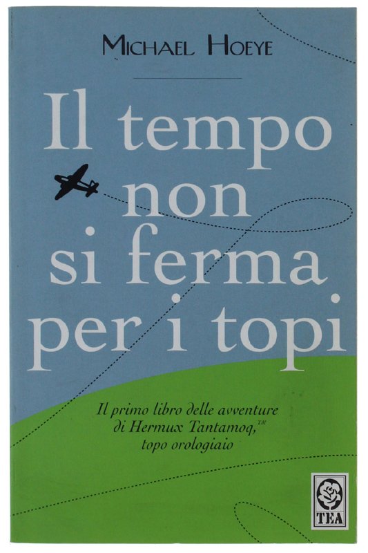 IL TEMPO NON SI FERMA PER I TOPI - Un'avventura …
