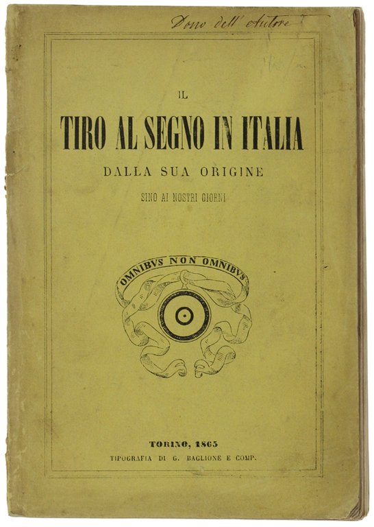 IL TIRO AL SEGNO IN ITALIA DALLA SUA ORIGINE SINO …