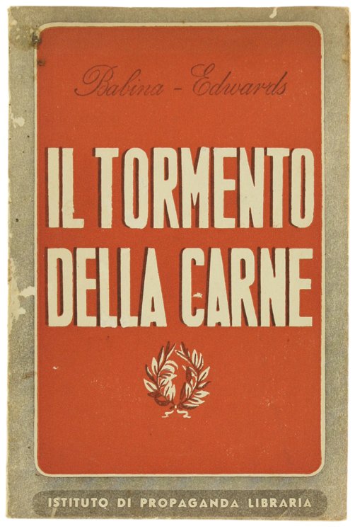 IL TORMENTO DELLA CARNE.