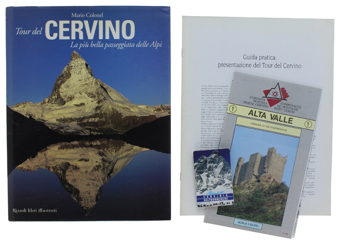 IL TOUR DEL CERVINO. La più bella passeggiata delle Alpi