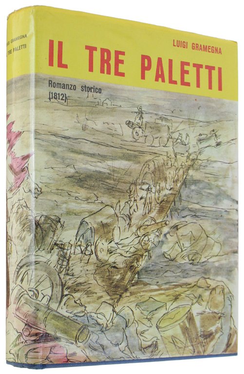 IL TRE PALETTI. Racconto storico (1812)