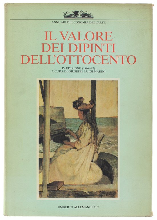 IL VALORE DEI DIPINTI DELL'OTTOCENTO ITALIANO - IV edizione (1986-87).