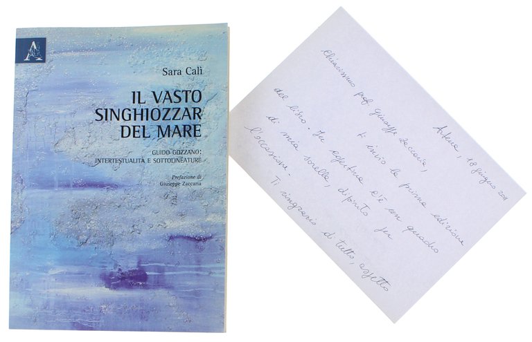 IL VASTO SINGHIOZZAR DEL MARE. Guido Gozzano: Intertestualità e sottolineature. …