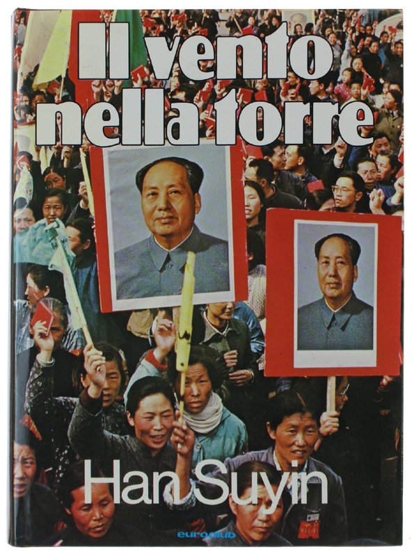 IL VENTO NELLA TORRE. Mao Tsetung e la rivoluzione cinese …