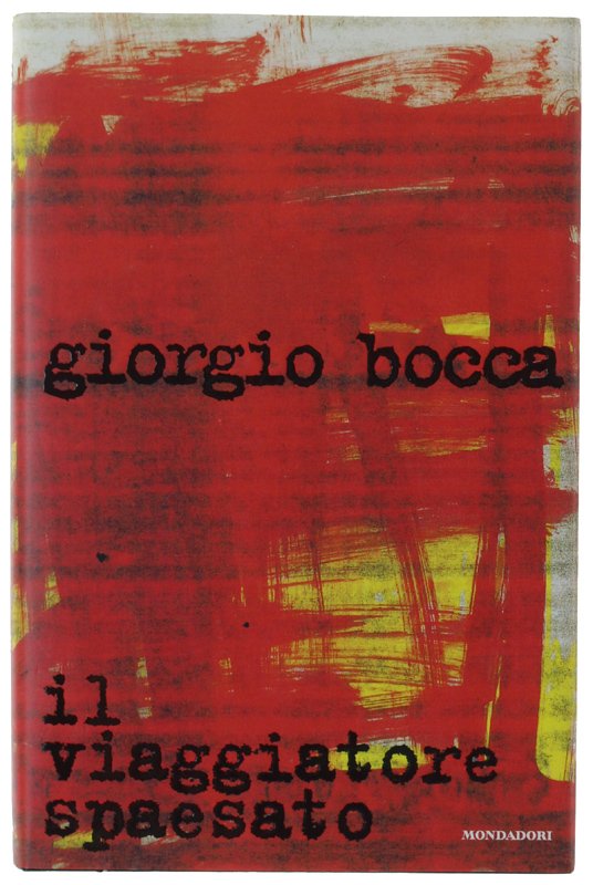 IL VIAGGIATORE SPAESATO [prima edizione - come nuovo] | Immagine principale