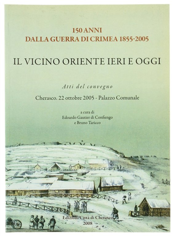 IL VICINO ORIENTE IERI E OGGI. 150 Anni dalla Guerra …
