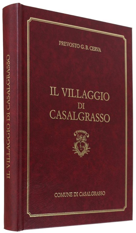 IL VILLAGGIO DI CASALGRASSO. Cenni storici riveduti e curati da …