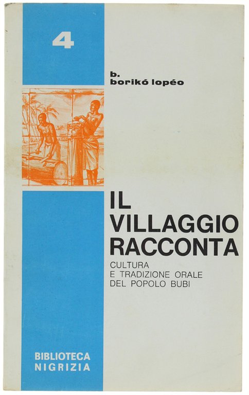 IL VILLAGGIO RACCONTA. Cultura e tradizione orale del popolo Bubi.