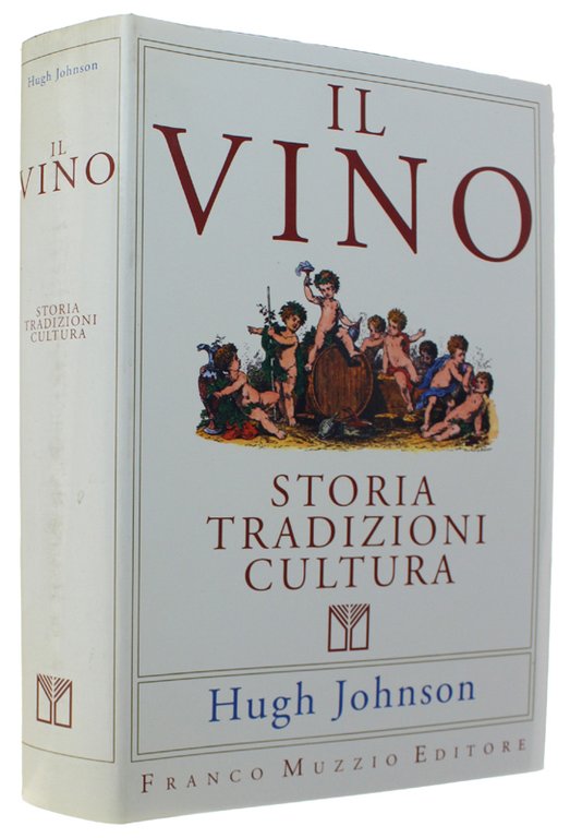 IL VINO - Storia tradizioni cultura [come nuovo - nel …