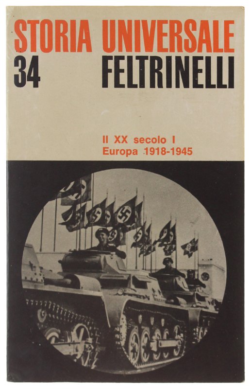 IL XX SECOLO I: EUROPA 1918-1945 - Storia Universale Feltrinelli …