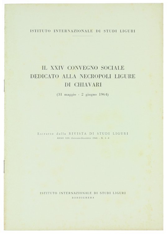 IL XXIV CONVEGNO SOCIALE DEDICATO ALLA NECROPOLI LIGURE DI CHIAVARI …