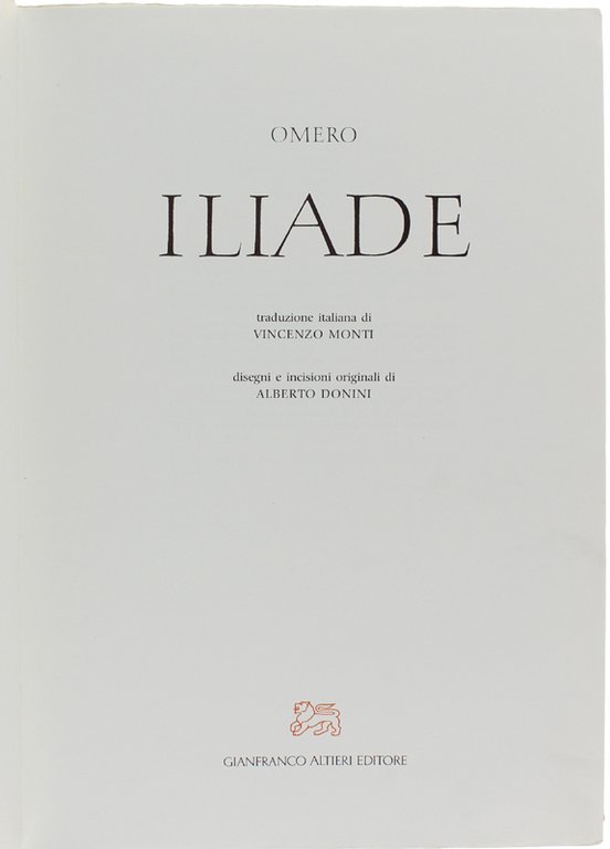 ILIADE. Disegni e incisioni originali di Alberto Donini.