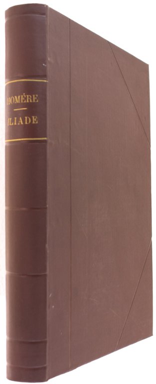 ILIADE. Vingt-quatre grandes compositions par M.Henri Motte. Traduction par Emile …