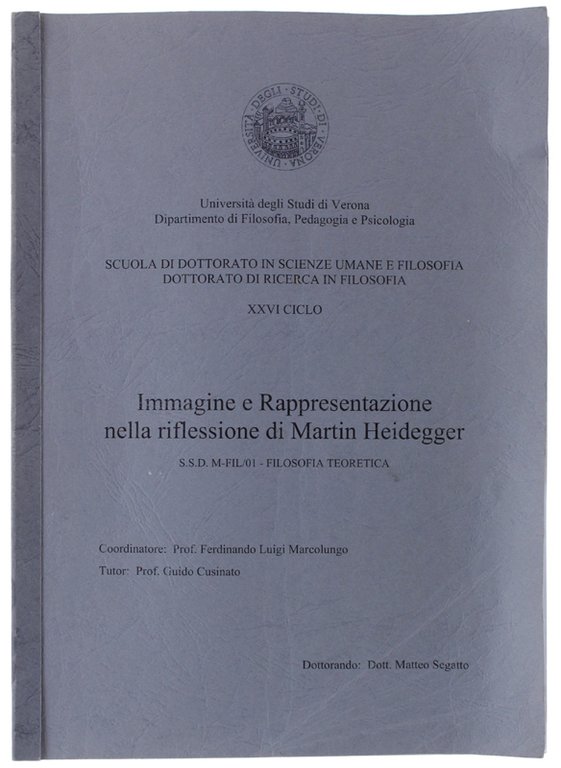 IMMAGINE E RAPPRESENTAZIONE NELLA RIFLESSIONE DI MARTIN HEIDEGGER. Tesi di …