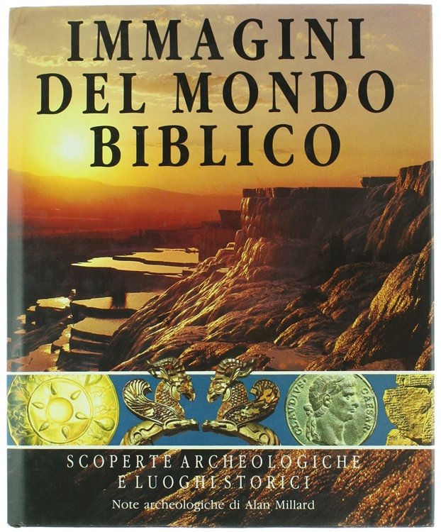 IMMAGINI DEL MONDO BIBLICO. A cura di Caroline Mason e …