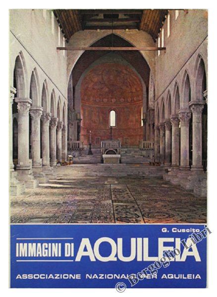 IMMAGINI DI AQUILEIA.