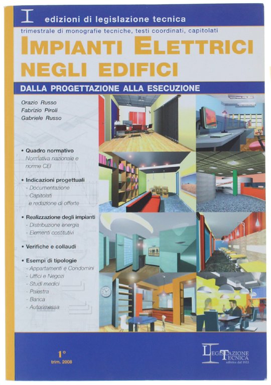 IMPIANTI ELETTRICI NEGLI EDIFICI. Dalla progettazione alla esecuzione.