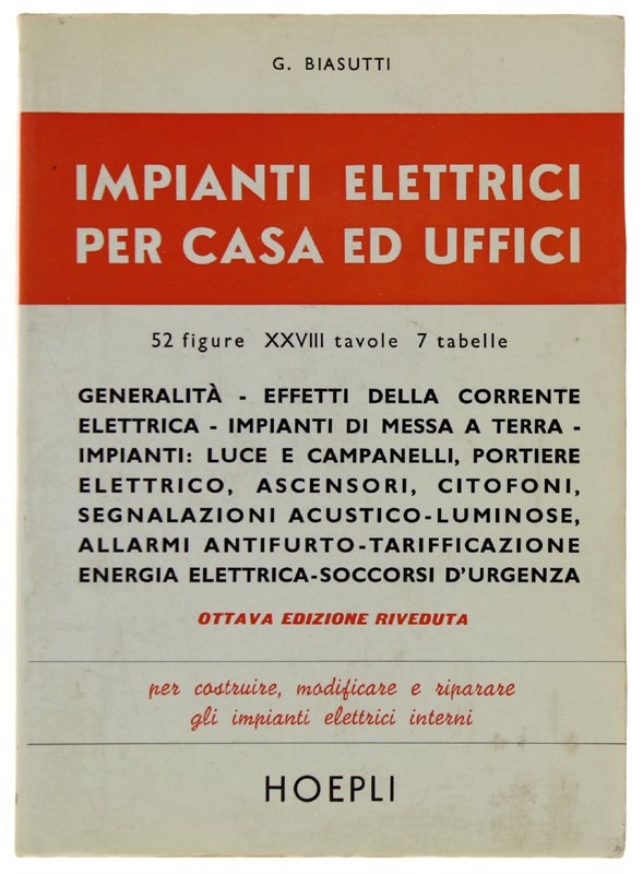 IMPIANTI ELETTRICI PER CASA ED UFFICI. [8a edizione riveduta]