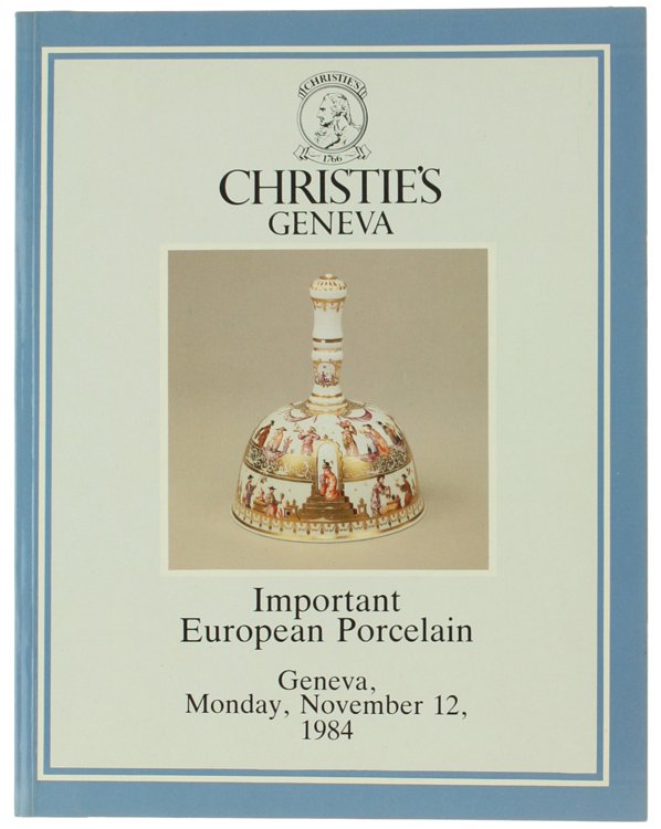 IMPORTANT EUROPEAN PORCELAIN. Geneva, Monday, November 12, 1984.