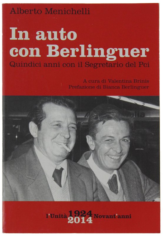 IN AUTO CON BERLINGUER Quindici anni con il segretario del …