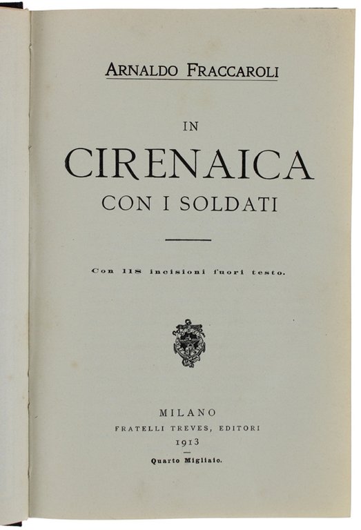 IN CIRENAICA CON I SOLDATI.