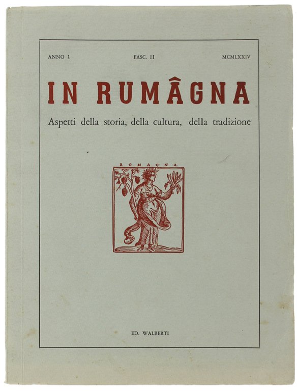 IN RUMAGNA - Aspetti della storia, della cultura, della tradizione. …