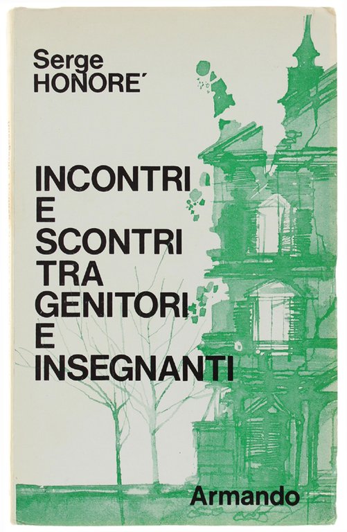 INCONTRI E SCONTRI TRA GENITORI E INSEGNANTI.