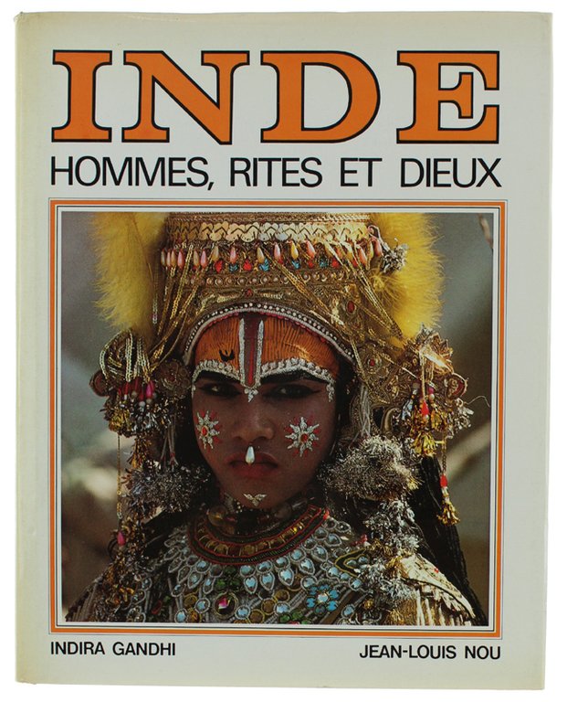 INDE. Hommes, rites et dieux