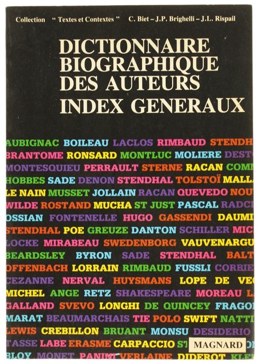 INDEX GENERAL DE TEXTES ET CONTEXTES. DICTIONNAIRE BIOGRAPHIQUE DES AUTEURS …