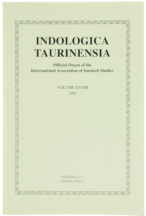 INDOLOGICA TAURINENSIA. Volume XXVIII - 2002.