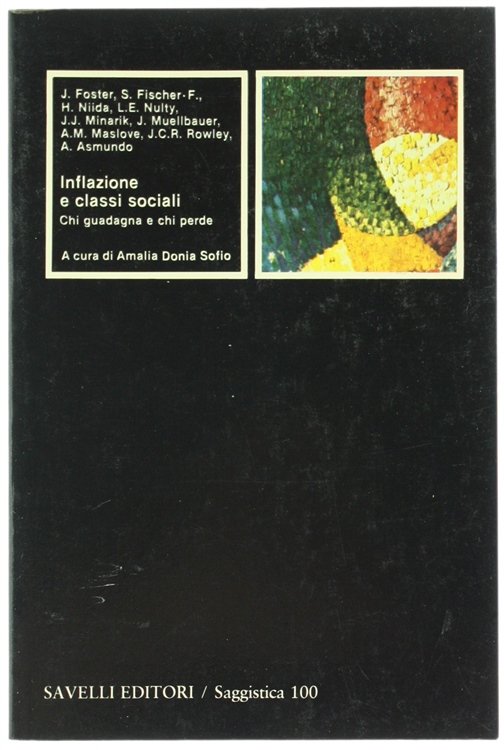INFLAZIONE E CLASSI SOCIALI. Chi guadagna e chi perde.