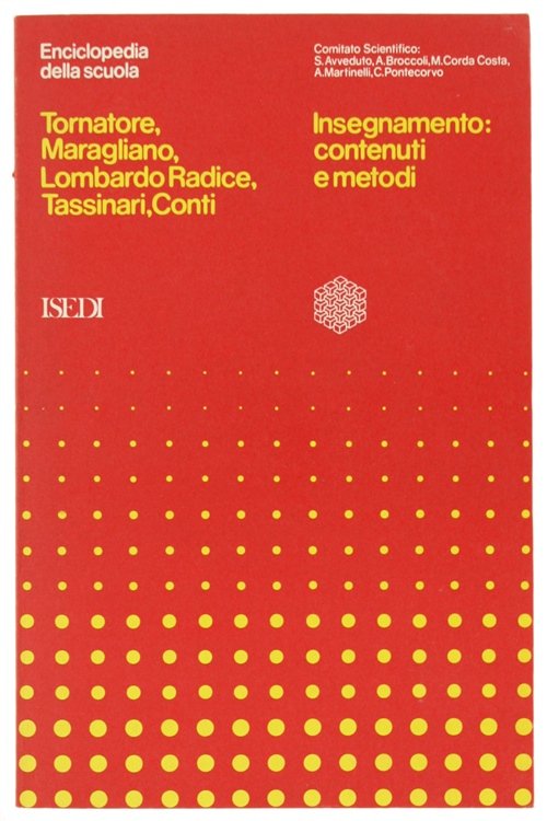 INSEGNAMENTO: CONTENUTI E METODI.