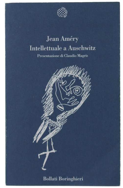 INTELLETTUALE A AUSCHWITZ. Presentazione di Claudio Magris