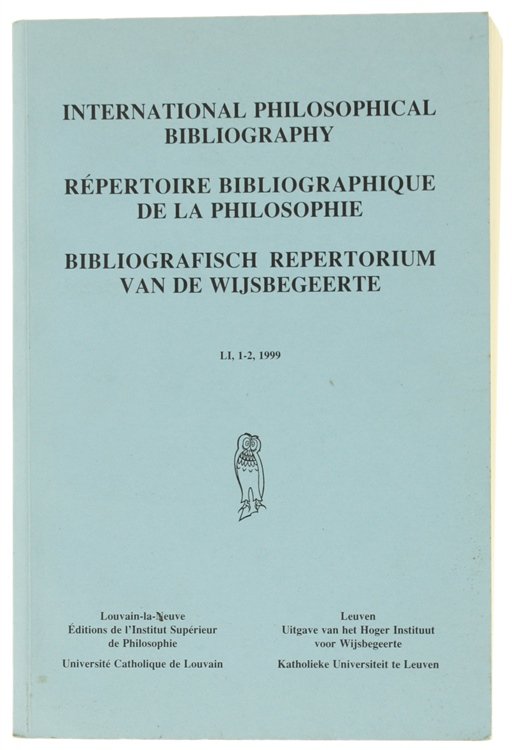 INTERNATIONAL PHILOSOPHICAL BIBLIOGRAPHY - REPERTOIRE BIBLIOGRAPHIQUE DE LA PHILOSOPHIE - …