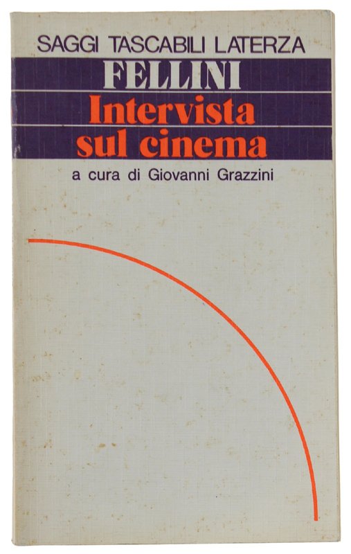 INTERVISTA SUL CINEMA. A cura di Giovanni Grazzini.