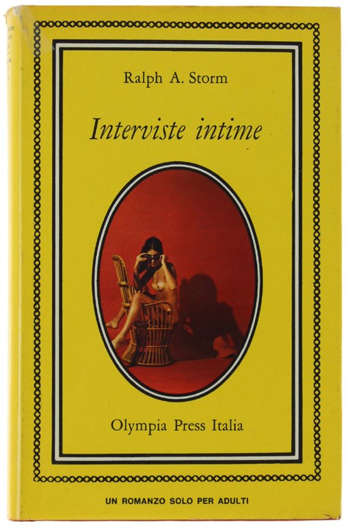 INTERVISTE INTIME. [Edizione rilegata]