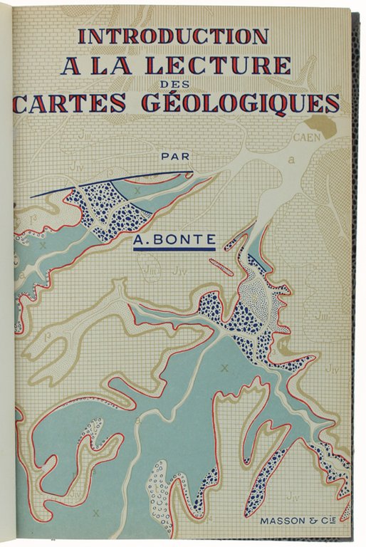 INTRODUCTION A LA LECTURE DES CARTES GEOLOGIQUES.