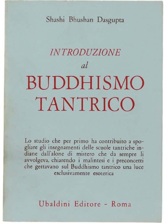 INTRODUZIONE AL BUDDHISMO TANTRICO.