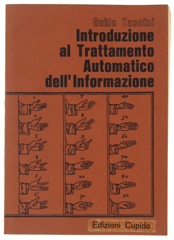 INTRODUZIONE AL TRATTAMENTO AUTOMATICO DELL'INFORMAZIONE