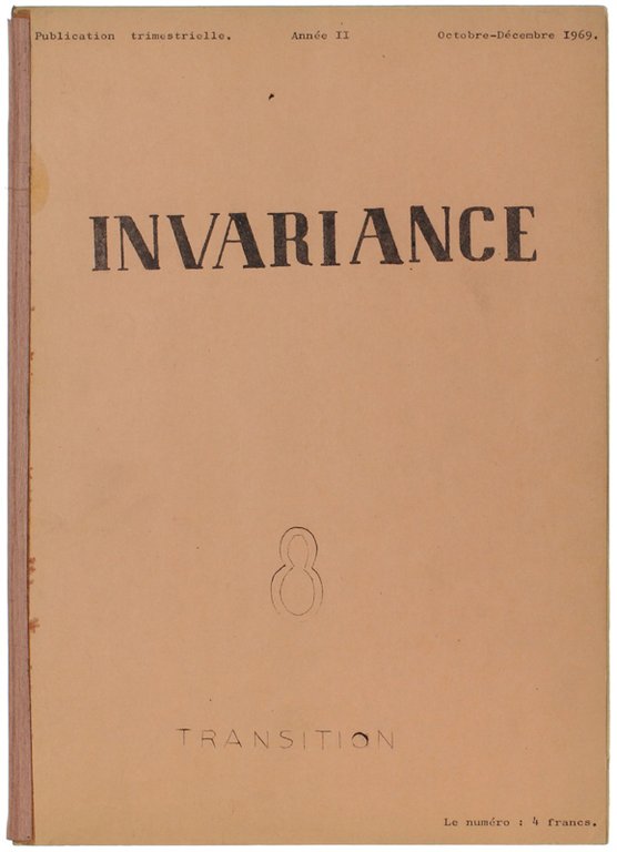 INVARIANCE. Année II - N. 8. Octobre-Décembre 1969. Pubblication trimestrielle.