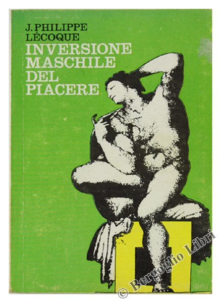 INVERSIONE MASCHILE DEL PIACERE (Gli omosessuali).